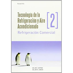 Tecnología de la Refrigeración y Aire Acondicionado - Tomo II