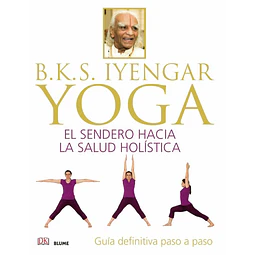 Yoga El sendero hacia la salud holística