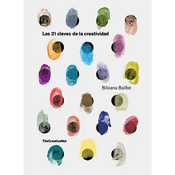 Las 21 claves de la creatividad