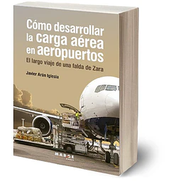Cómo desarrollar carga aérea en aeropuertos