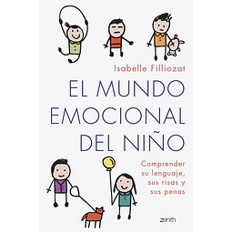 El mundo emocional del niño. Comprender su lenguaje, sus risas y sus penas