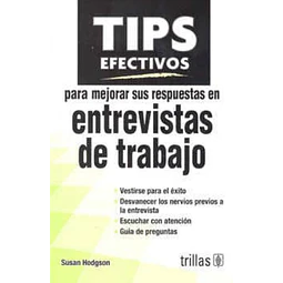 TIPS efectivos para mejorar sus respuestas en entrevistas de trabajo