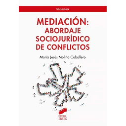 Mediacion: Abordaje Sociojuridico de conflictos