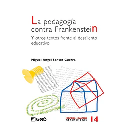 La Pedagogia contra Frankenstein
