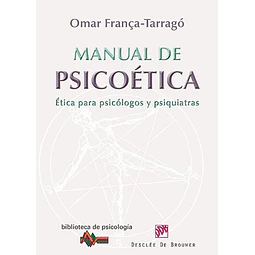 Manual de Psicoética. Ética para psicólogos y psiquiatras