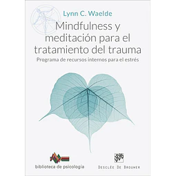 Mindfulness y meditación para el tratamiento del trauma