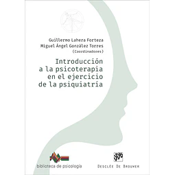Introducción a la psicoterapia en el ejercicio d ela psiquiatria