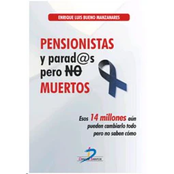 Pensionistas y parad@s pero no muertos