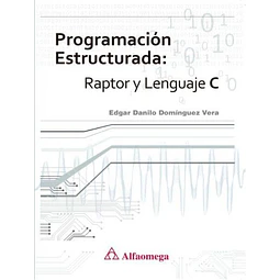 Programación estructurada: Raptor y Lenguaje C