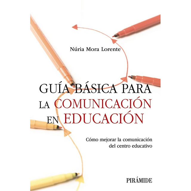 Guía básica para la comunicación en educación
