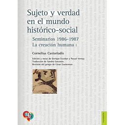Sujeto y verdad en el mundo histórico social