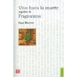 Vivo hasta la muerte seguido de Fragmentos