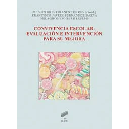 Convivencia escolar: evaluación e intervención para su mejora