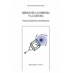 Origen de la cordura y la locura