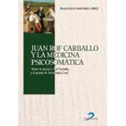 Juan Rof Carballo y la Medicina Psicosomatica