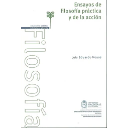 Ensayos de Filosofía Práctica y de la Acción