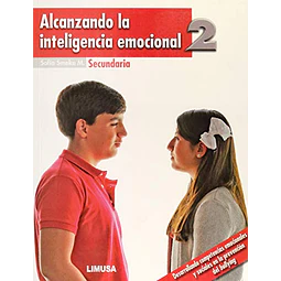 Alcanzando la Inteligencia Emocional 2 Secundaria