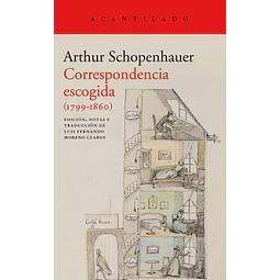 Correspondencia escogida 1799 - 1860. Schopenhauer