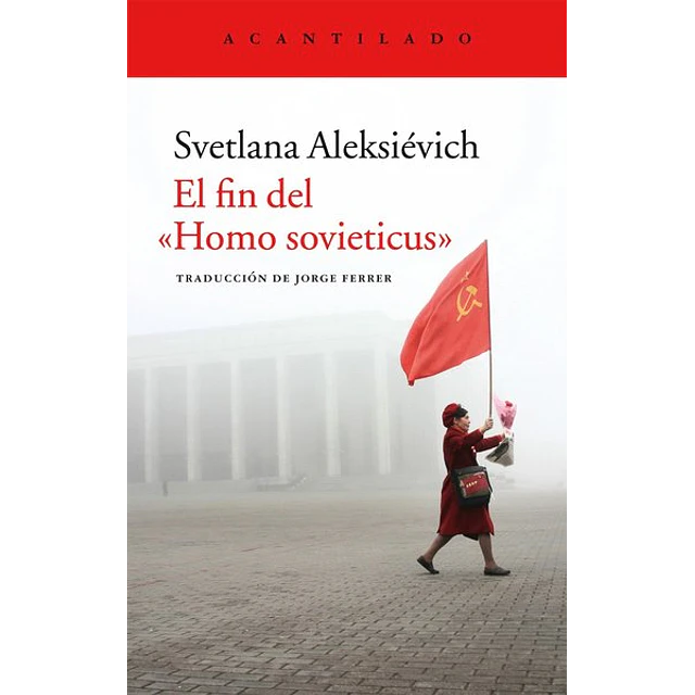El fin del homo sovieticus