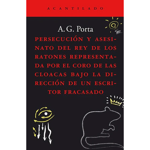Persecucion y asesinato del rey de los ratones representada por el coro de las cloacas baj