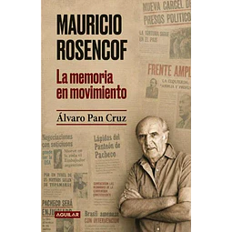 Mauricio rosencof. La memoria en movimiento