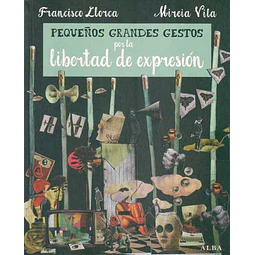 Pequeños grandes gestos por la libertad de expresion