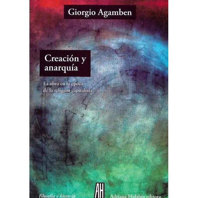 Creacion y anarquia