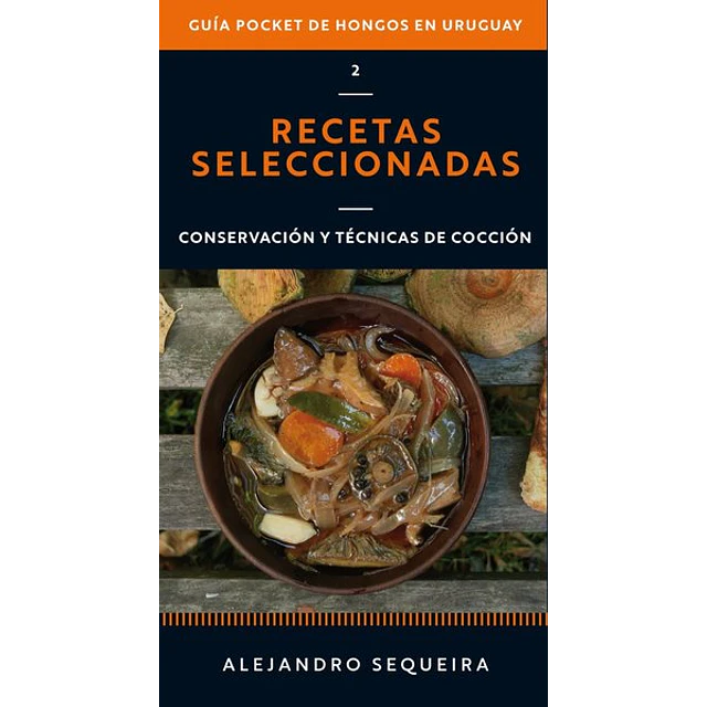 Guia pocket de hongos en uruguay. Volumen 2