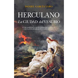 Herculano. La ciudad del vesubio