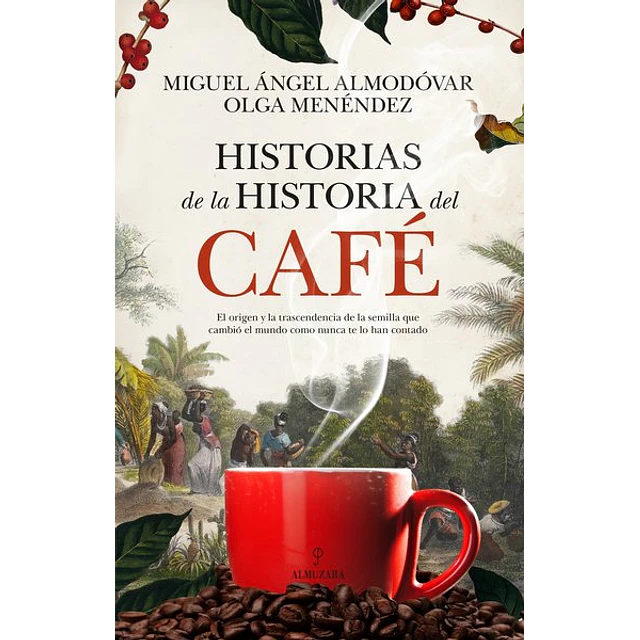 Historias de la historia del cafe