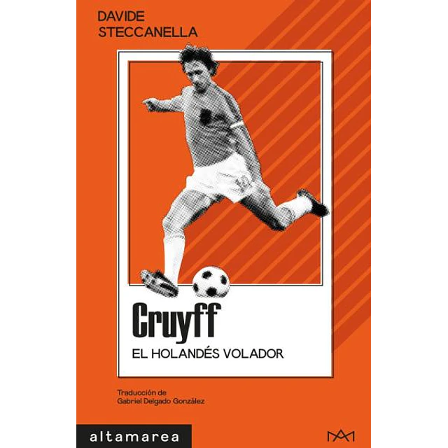 Cruyff. El holandés volador