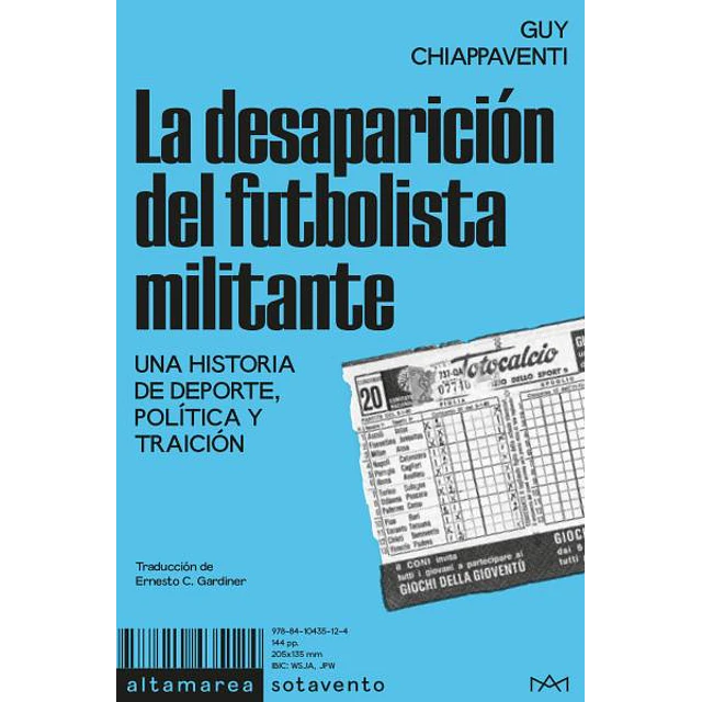 La desaparicion del futbolista militante