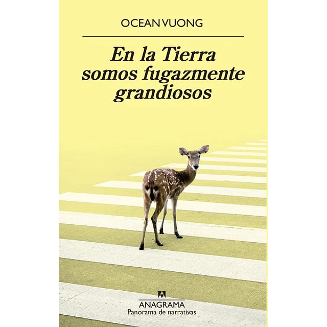 En la tierra somos fugazmente grandiosos