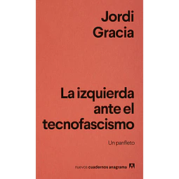 La izquierda ante el tecnofascismo