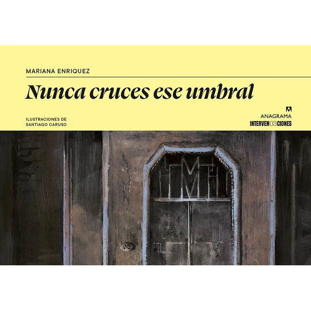 Nunca cruces ese umbral