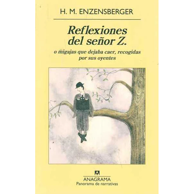 Reflexiones del señor z. O migajas que dejaba caer recogidas por sus oyentes
