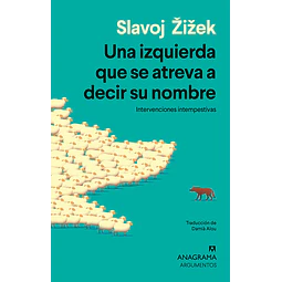 Una izquierda que se atreva a decir su nombre