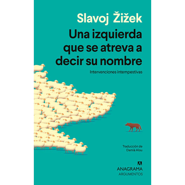 Una izquierda que se atreva a decir su nombre