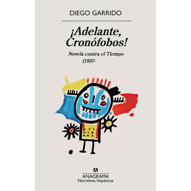 ¡Adelante, cronofobos!