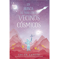 En busca de nuestros vecinos cosmicos