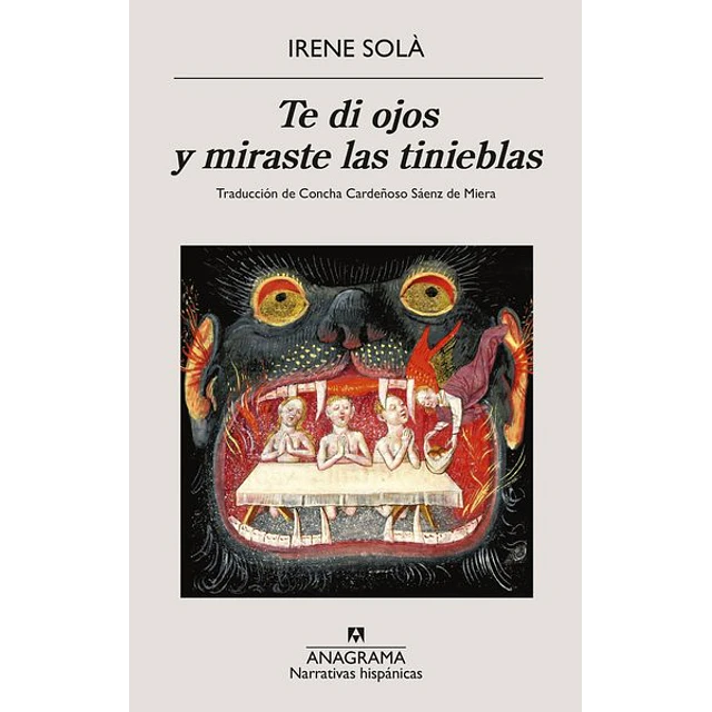 Te di ojos y miraste las tinieblas