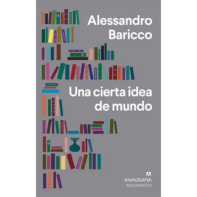 Una cierta idea de mundo