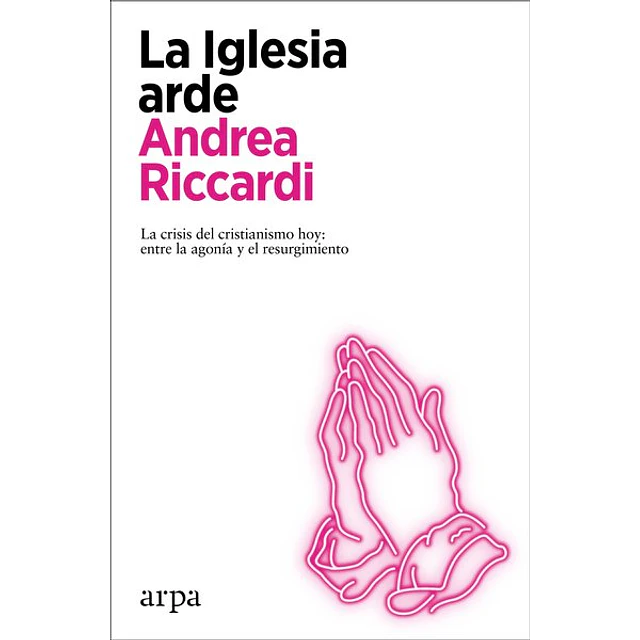 La iglesia arde