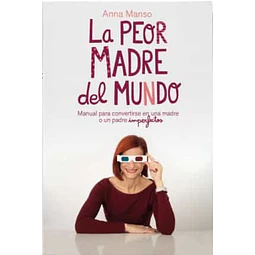 La peor madre del mundo