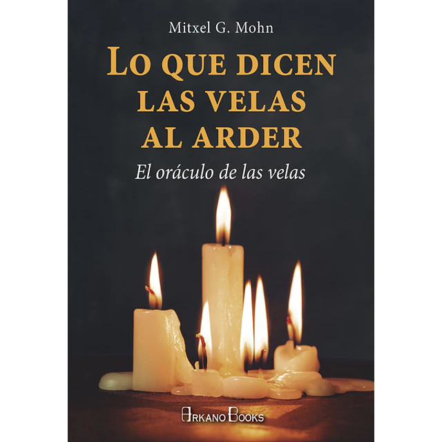 Lo que dicen las velas al arder