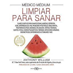 Medico medium. Limpiar para sanar