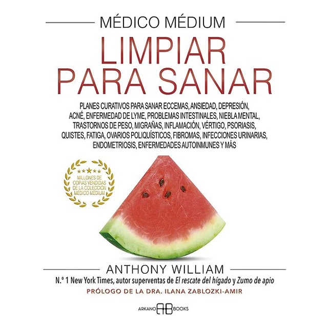 Medico medium. Limpiar para sanar