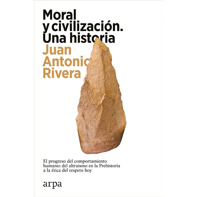 Moral y civilizacion. Una historia