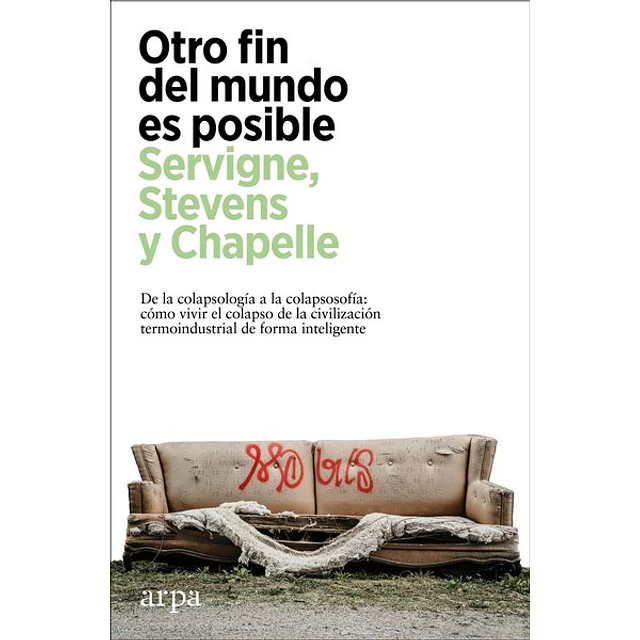 Otro fin del mundo es posible