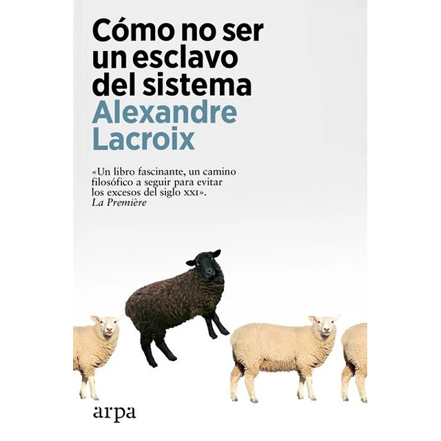 Como no ser un esclavo del sistema